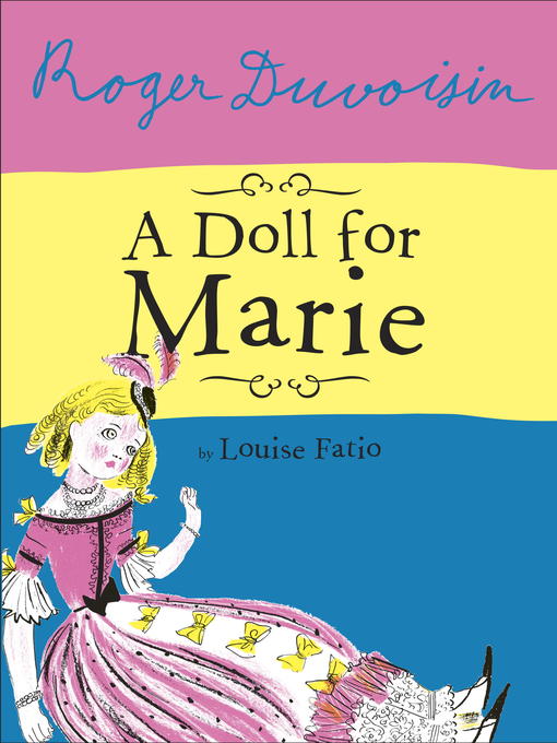 Title details for A Doll For Marie by Louise Fatio - Available